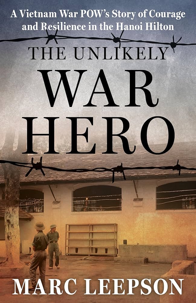 Amazon.com: The Unlikely War Hero: A Vietnam War POW's Story